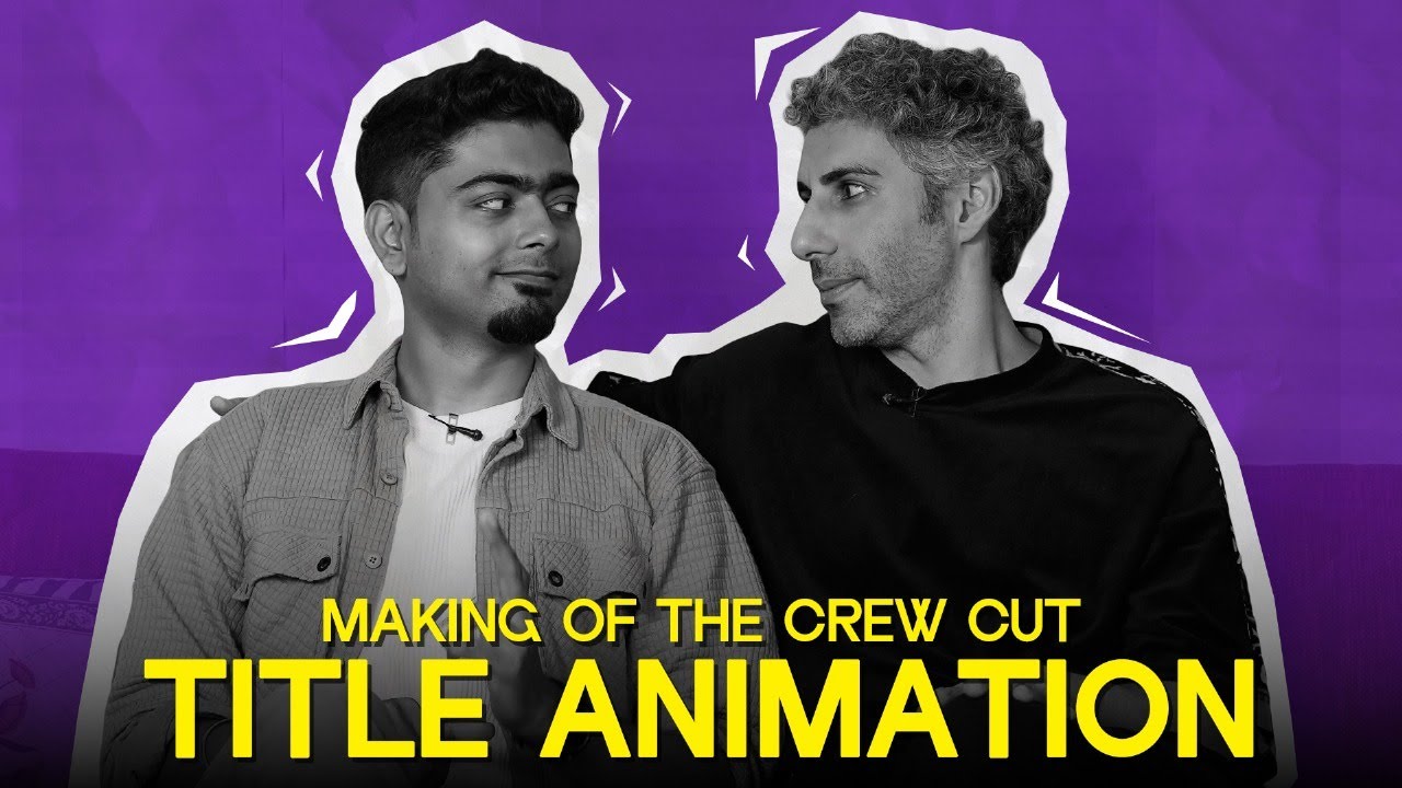 Crew Cut | Создание анимации заголовков для Crew Cut | Debjyoti Saha X Jim Sarbh