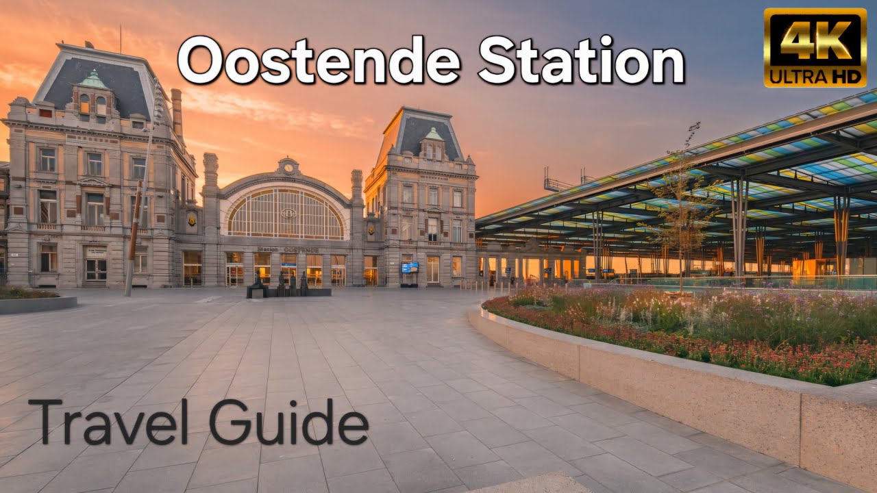 Oostende Station Tour - Travel Guide