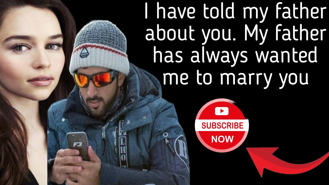 I Have Told My Father About You My Father Has Always Wanted Me To Marry You | Fazza Prince Of Dubai 