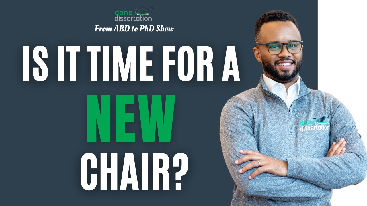 When Is It Time to Change Your Dissertation Chair?