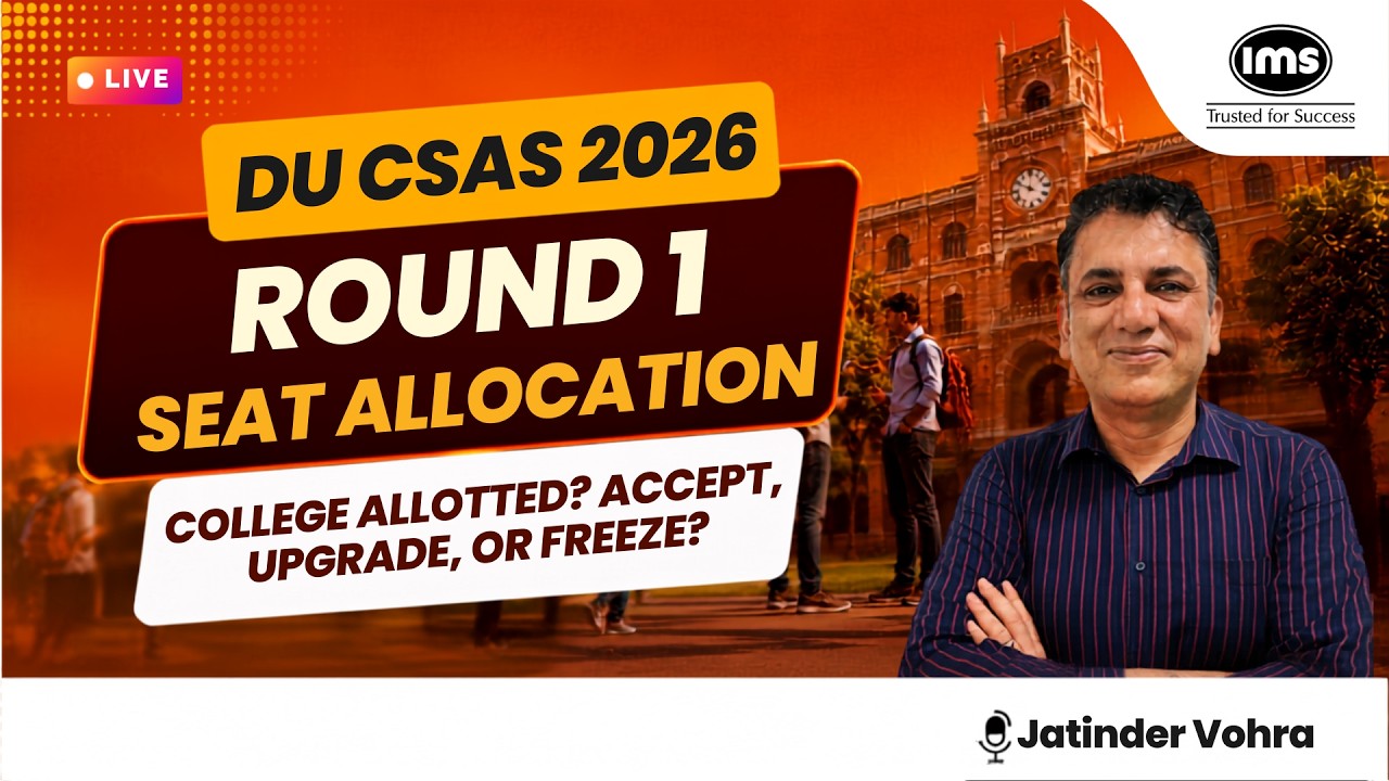 DU CSAS 2026 Round 1 Seat Allocation LIVE | College Allotted? Accept, Upgrade or Freeze?