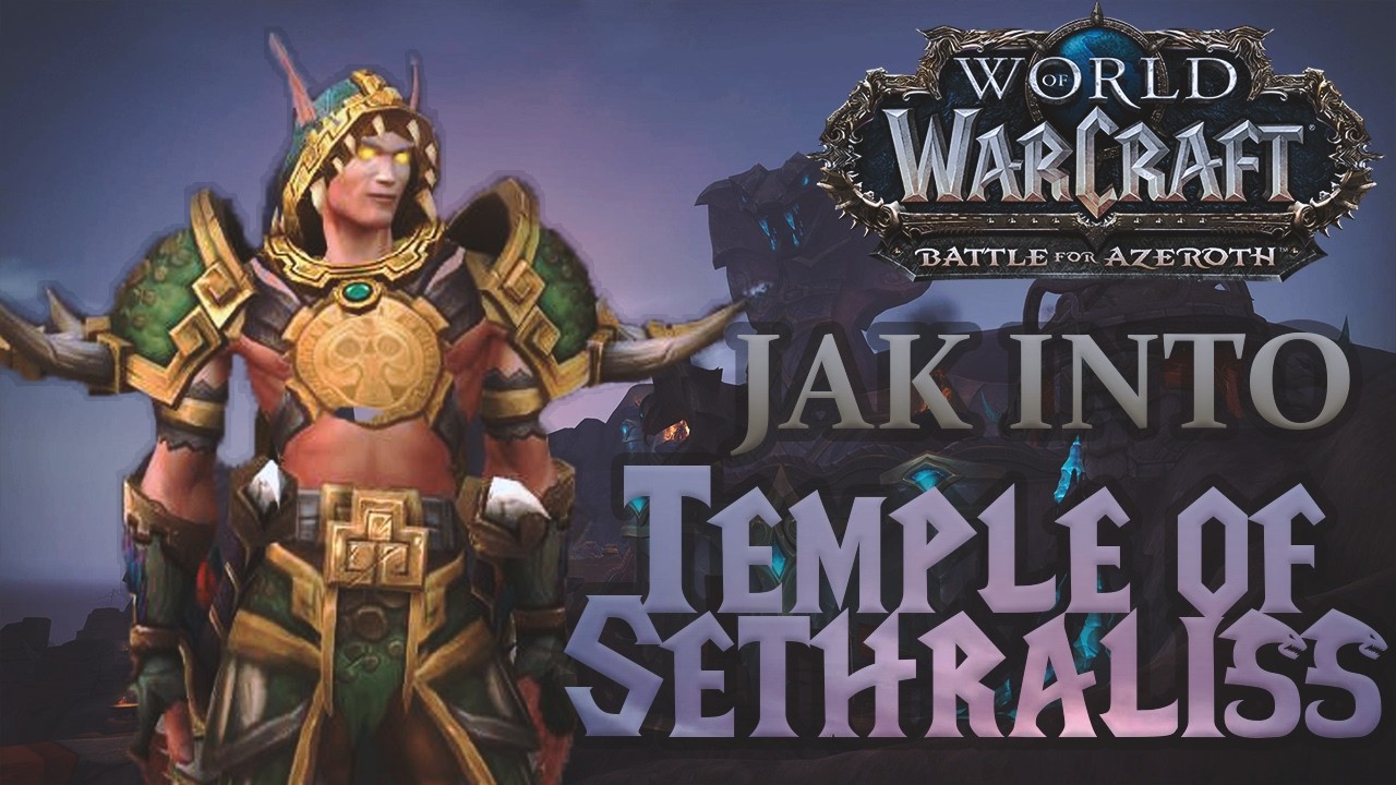 Jak into dungeon - Temple of Sethraliss | Battle for Azeroth