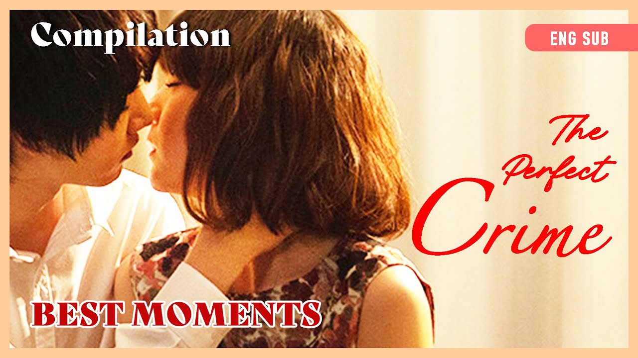 ENG SUB [Compilation] Memorable Moments of Love and Revenge PT1 | The Perfect Crime