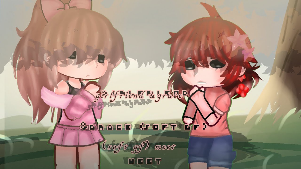 girlfriend meets grace ( soft gf ) II my au II fnf soft mod