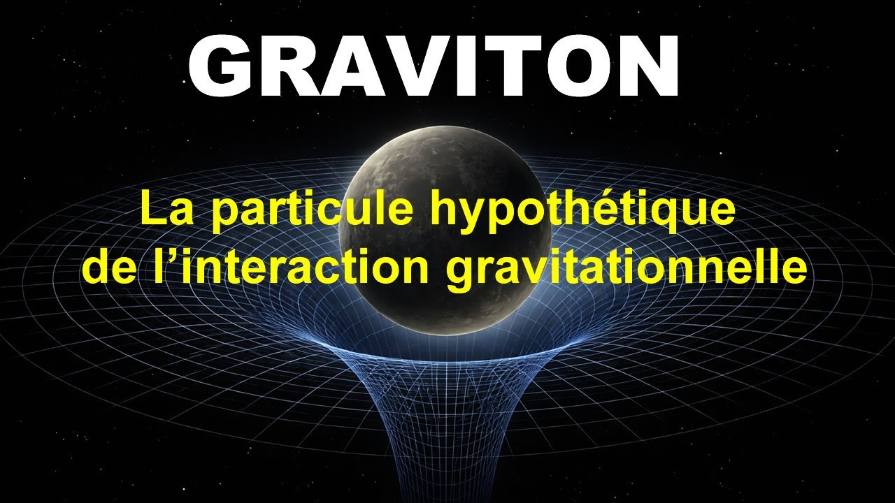 ⚛️ Le graviton en quelques minutes… la particule qui pourrait expliquer la gravité ✨