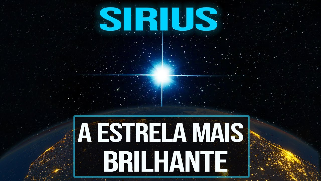 SIRIUS - A Estrela Mais Brilhante
