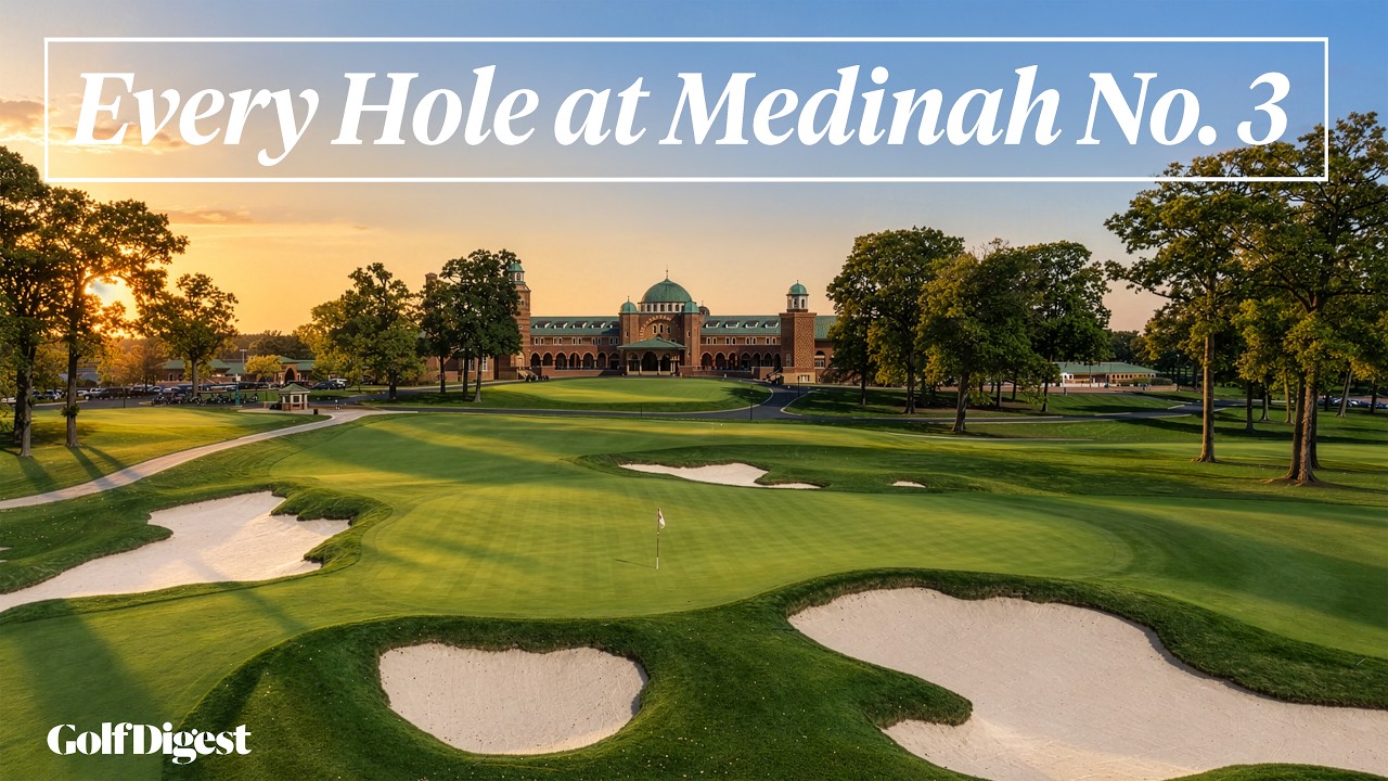 Every Hole at Medinah Country Club's No. 3 Course | Golf Digest
