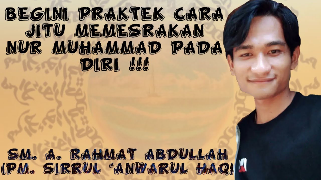 BEGINI PRAKTEK !!! RAHASIA CARA DZIKIR DZAT SIFAT JALUR NUR MUHAMMAD