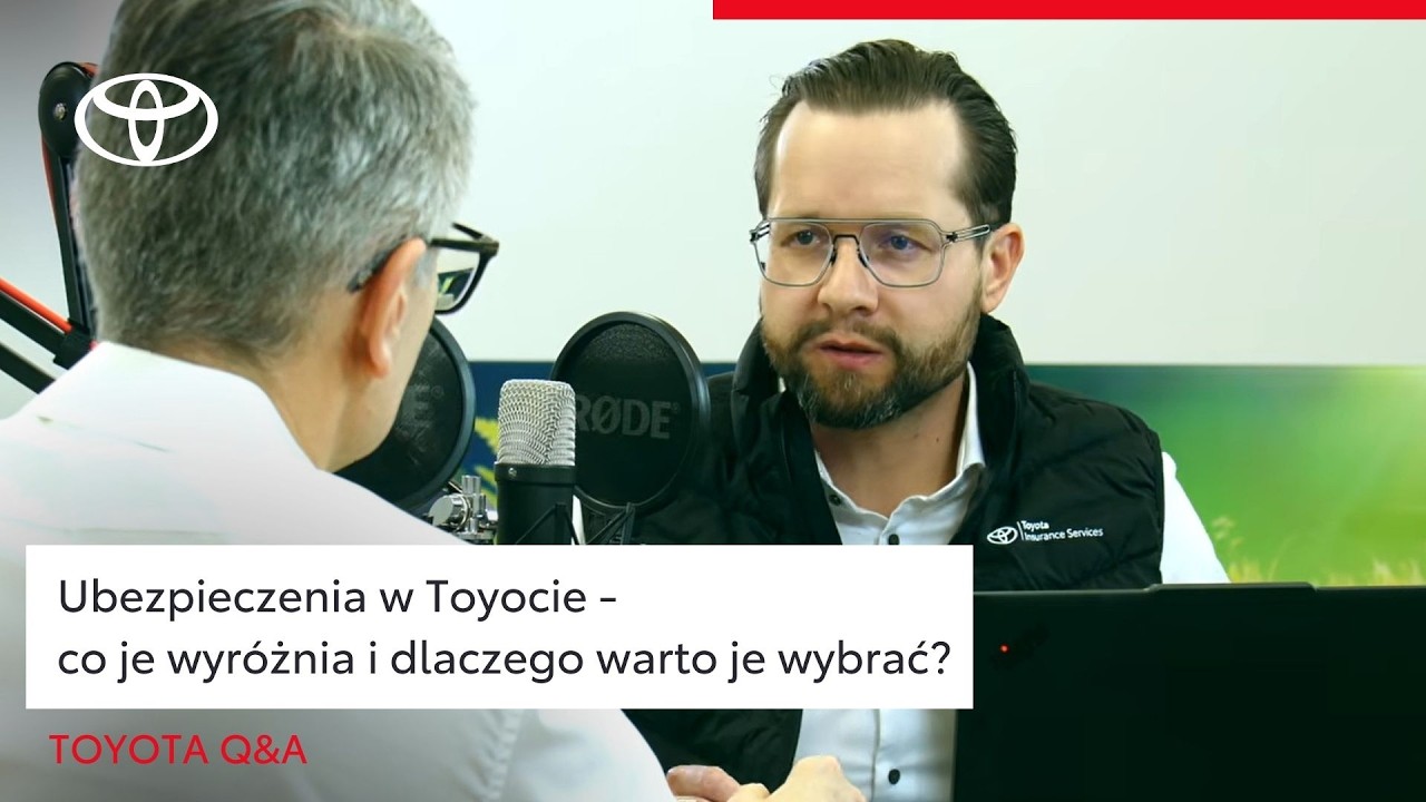 Ubezpieczenia w Toyocie - co je wyróżnia i dlaczego warto je wybrać? | Toyota Q&A