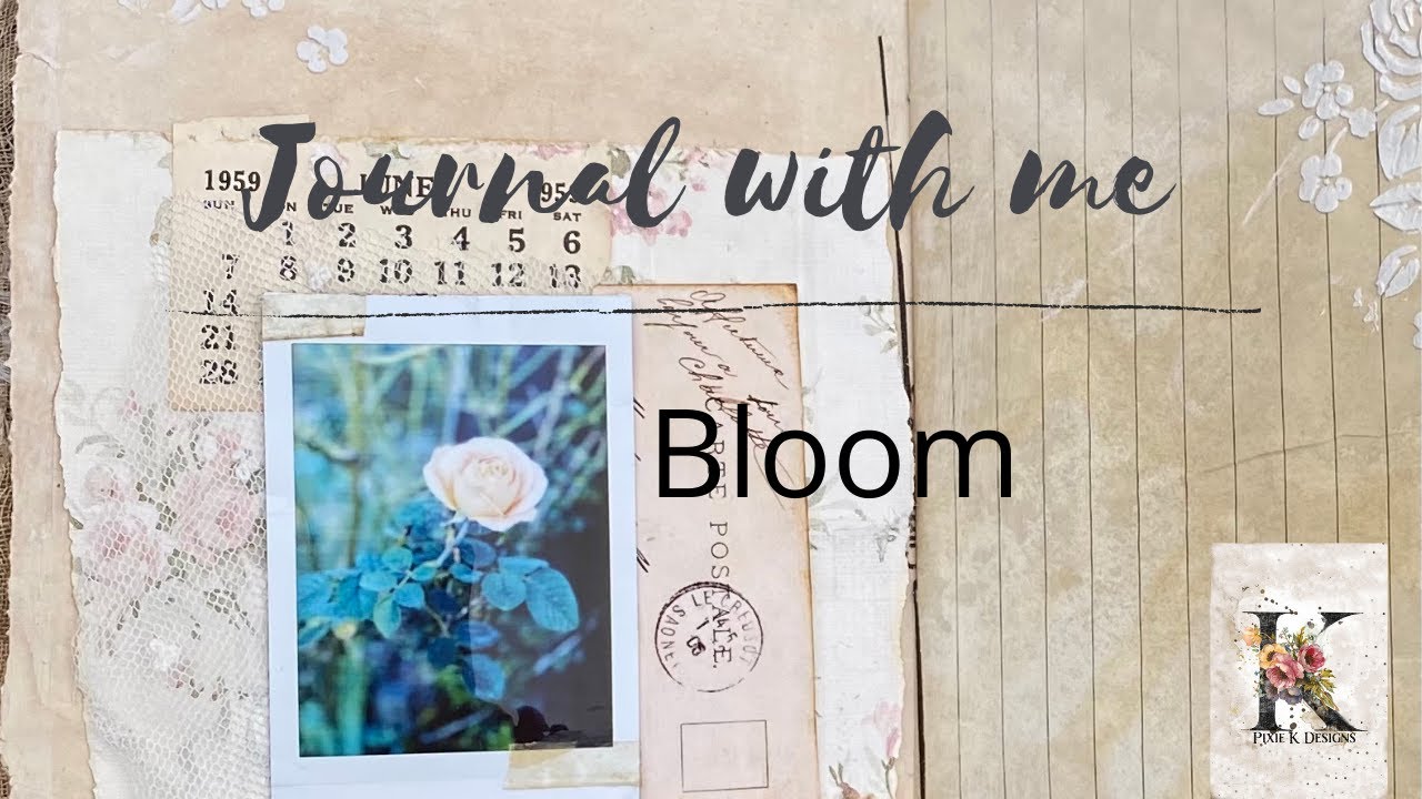 Journal with me: Bloom