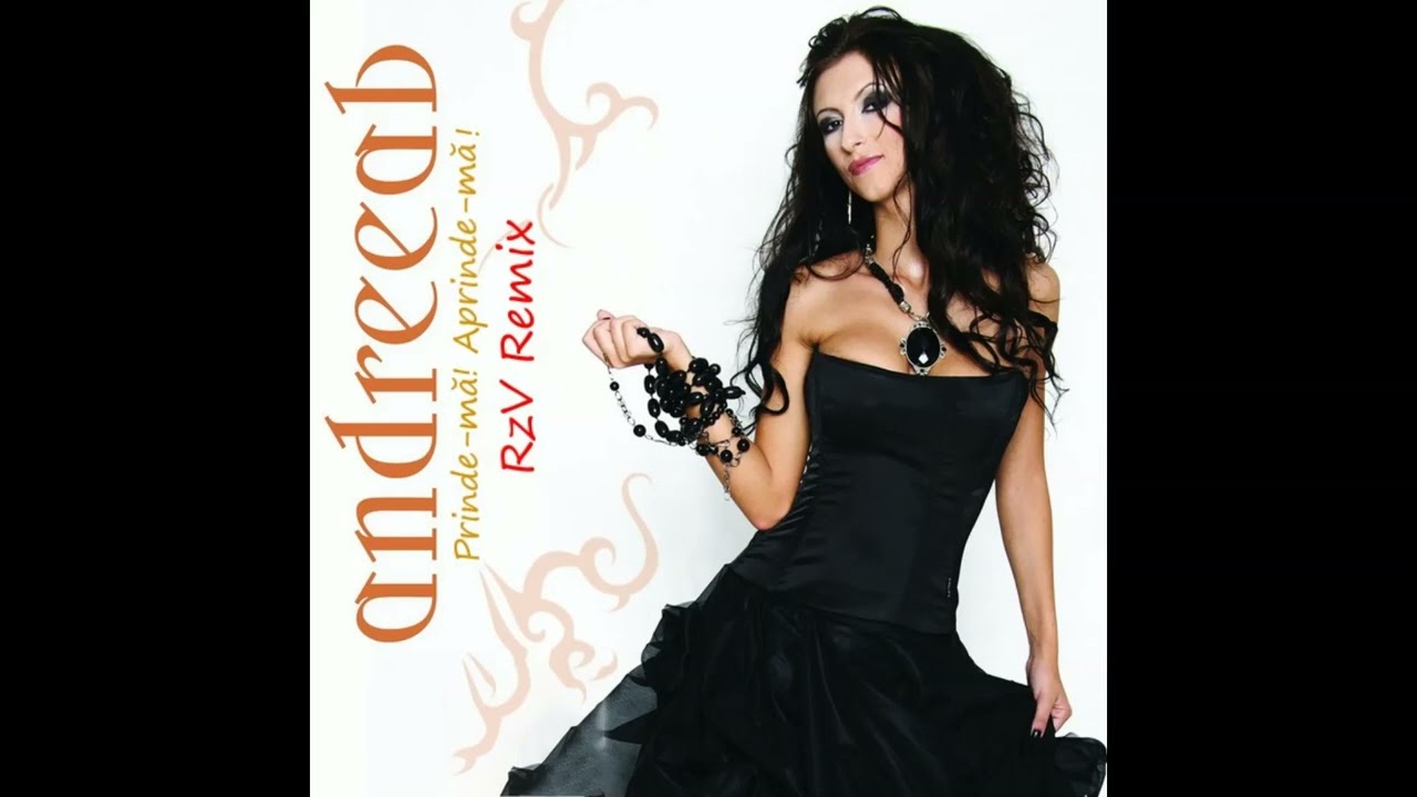 @AndreeaBalanTV - Prinde-mă! Aprinde-mă! (RzV Remix)