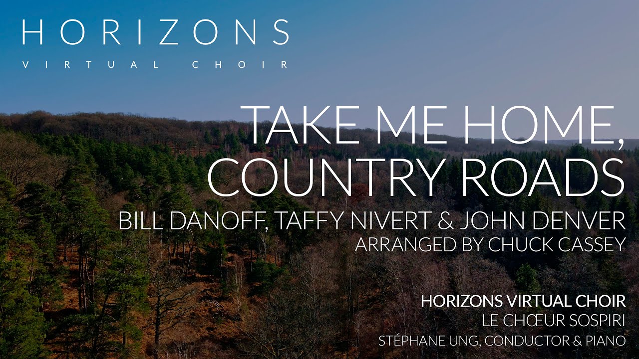 John Denver: Take Me Home, Country Roads · Horizons Virtual Choir