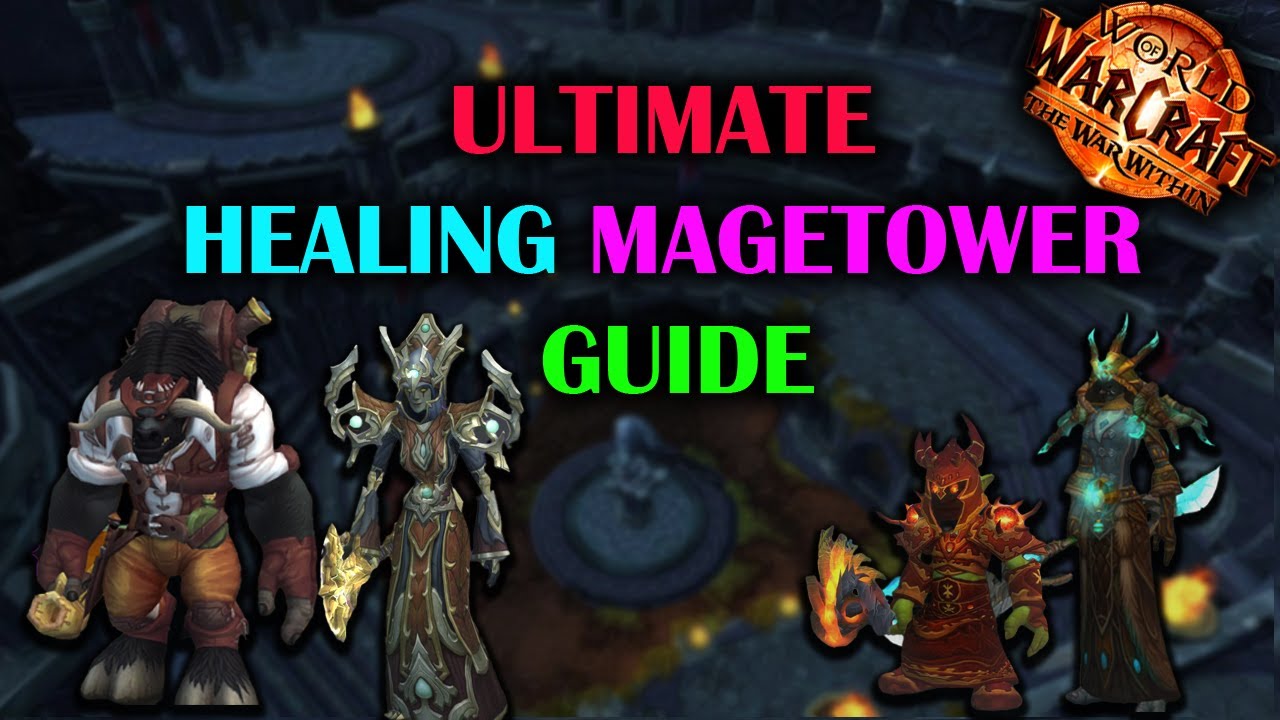 Ultimate Magetower Healing Challenge Guide | Complete Walkthrough | The War Within Season 1 11.0.5