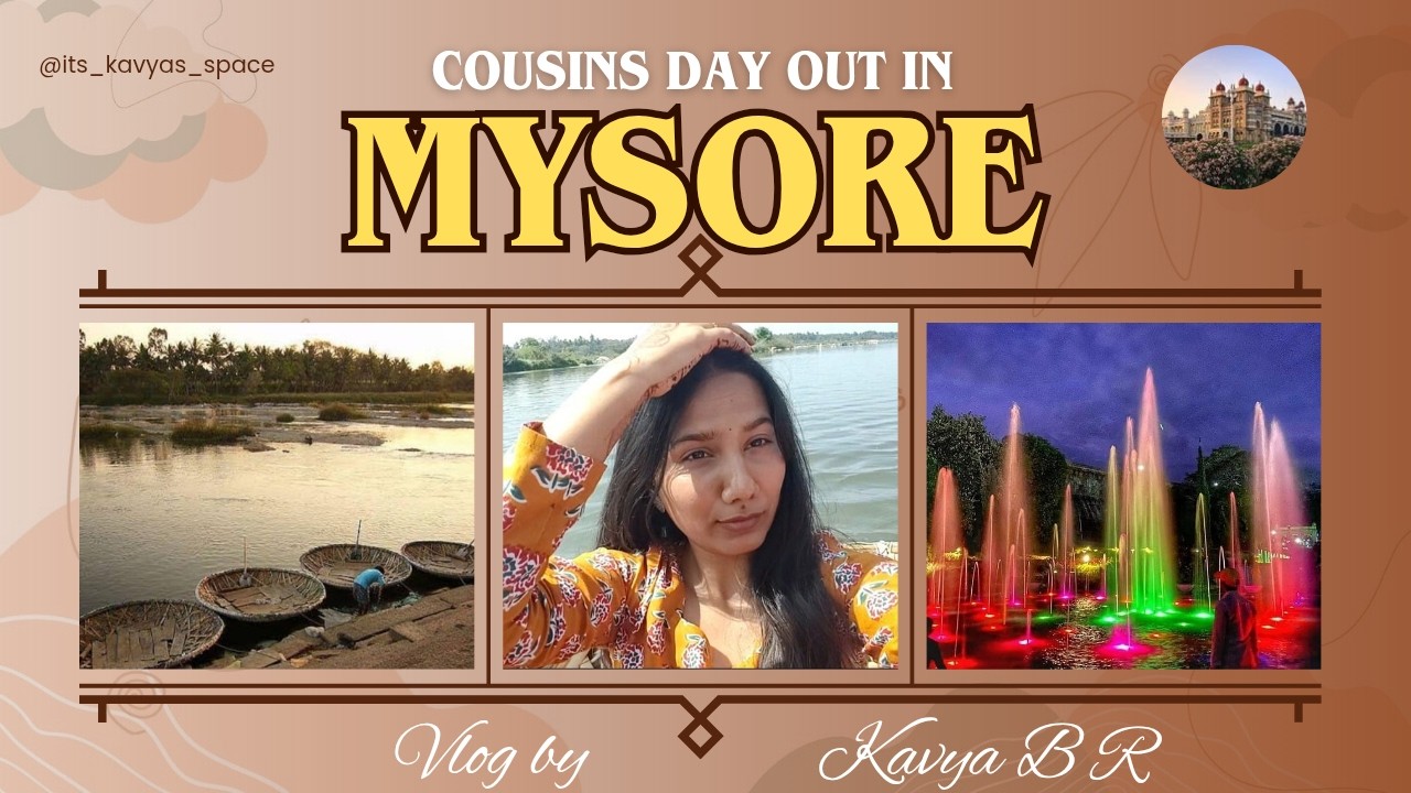 Mysore Was a Whole Mood ✨ | Cousins Day Out🤌
