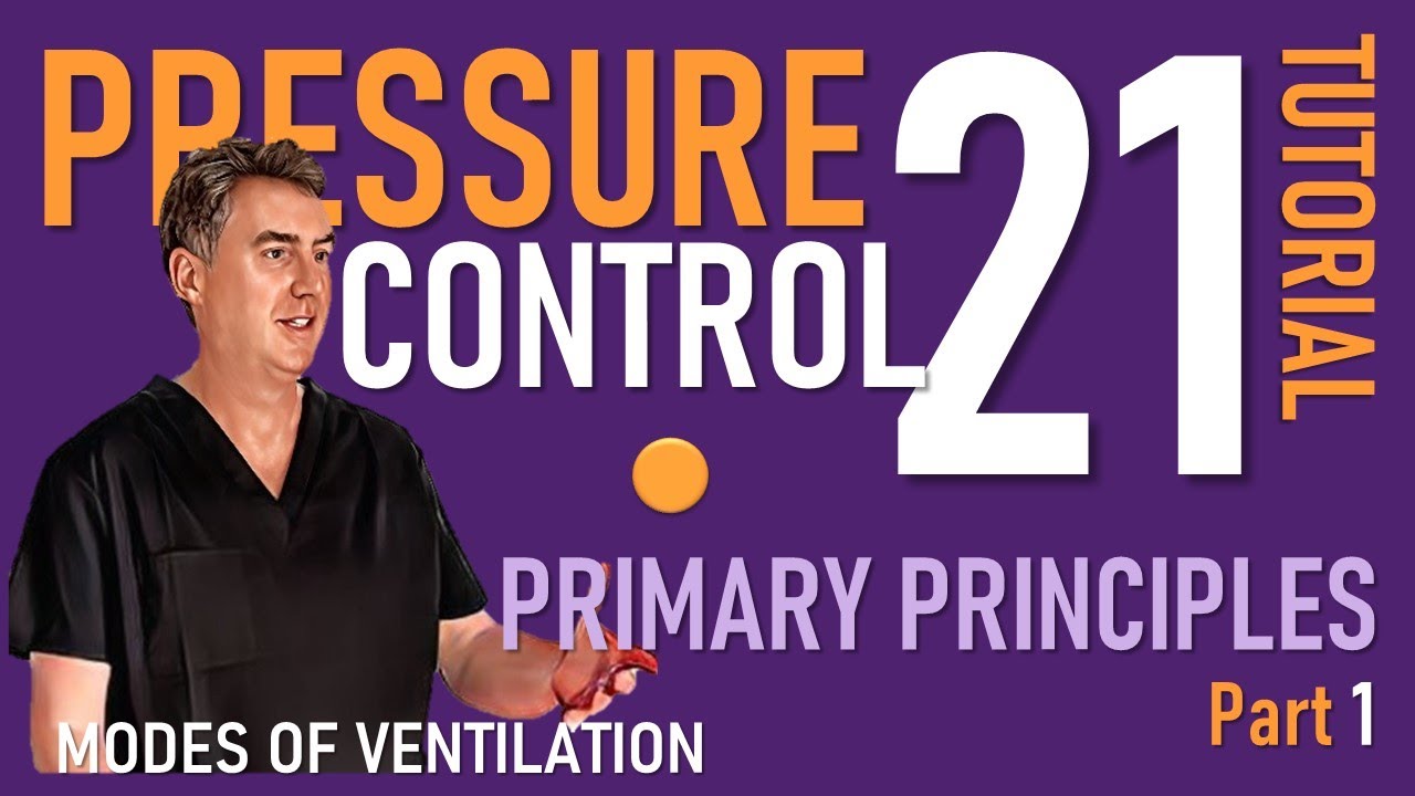 Pressure Controlled Ventilation - The Fundamentals 1