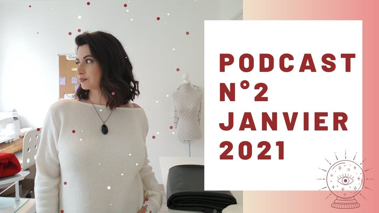 Podcast Couture N°2  Janvier 2021