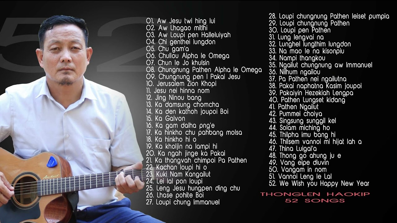 Thonglen Haokip - 52 Songs