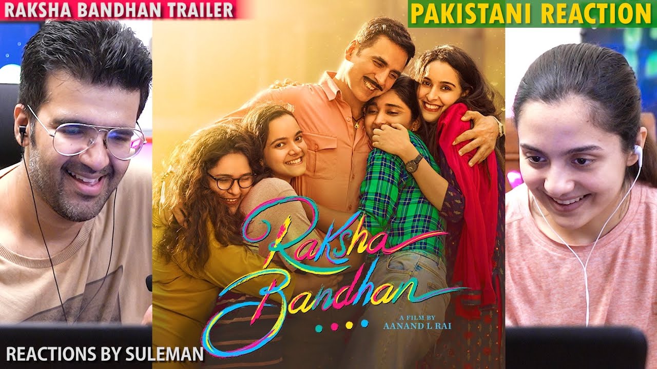 Pakistani Couple Reacts To Raksha Bandhan | Official Trailer | Akshay K | Bhumi P | Aanand L Rai