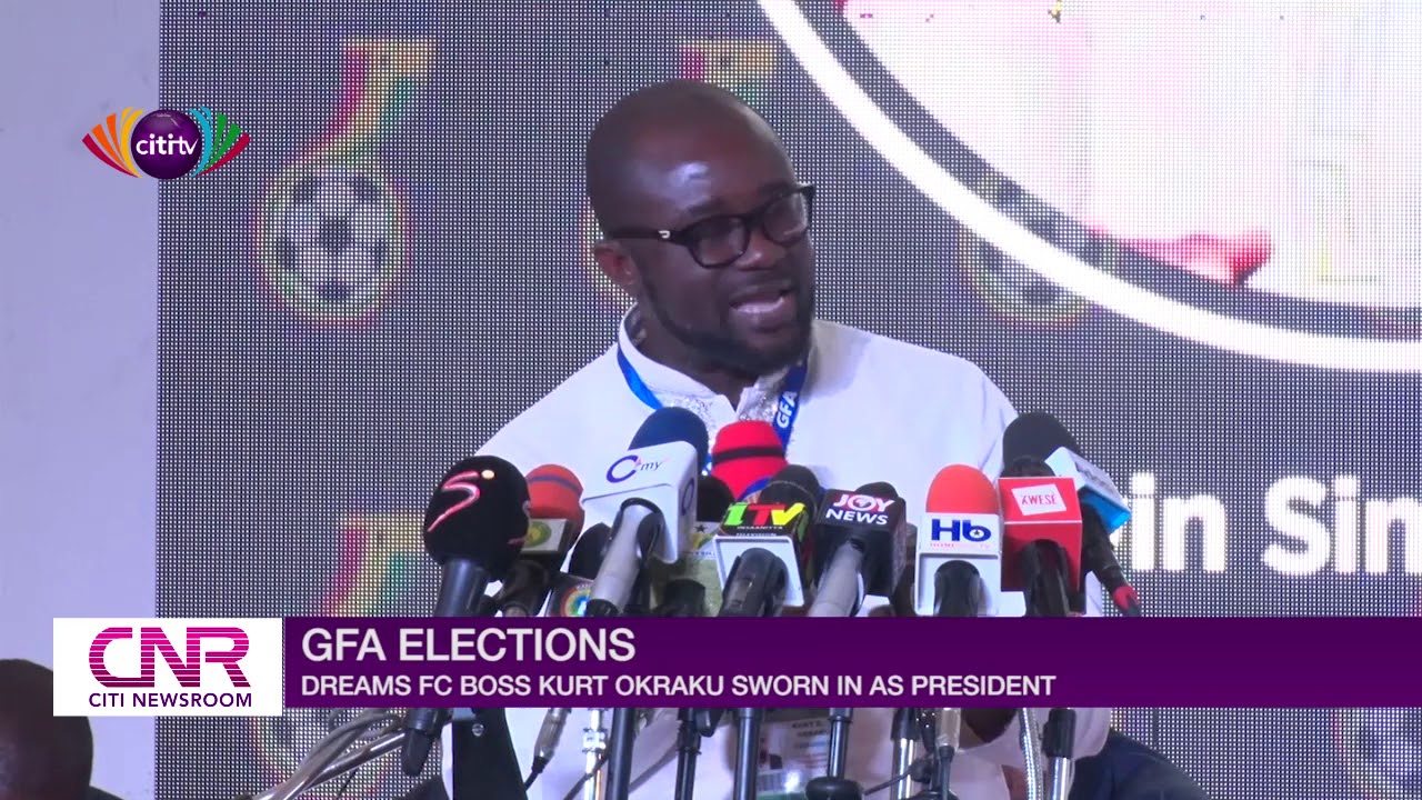 GFA Elections: Dreams FC CEO Kurt Okraku sworn in as GFA president | Citi Sports