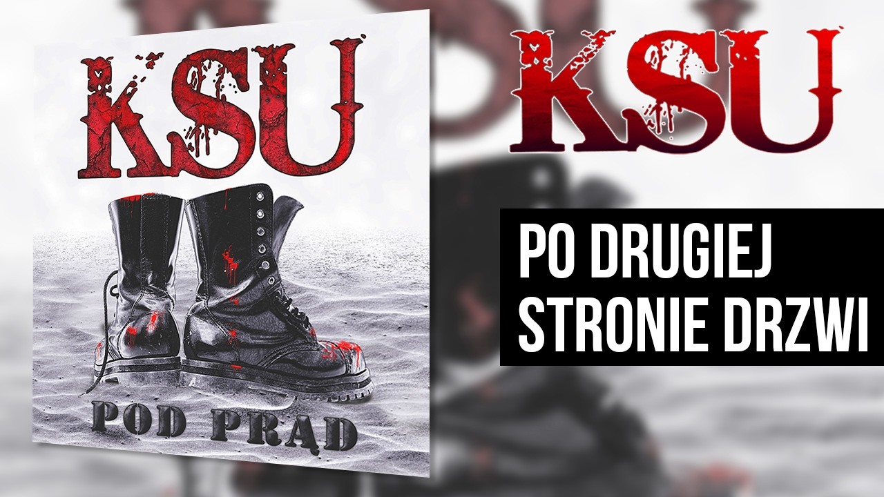 KSU - Po Drugiej Stronie Drzwi (Pod Prąd)