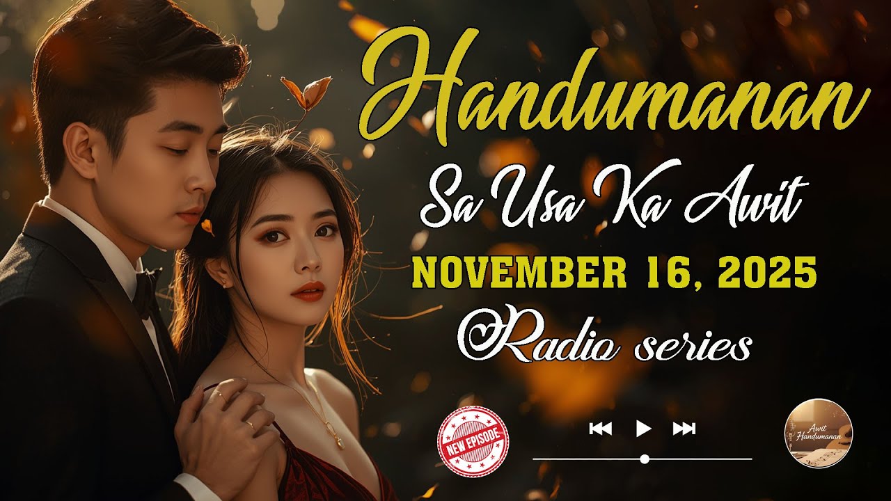[NEW UPLOADED EPISODE] Handumanan sa Usa Ka awit. | NOVEMBER 16, 2025 #awithandumanan