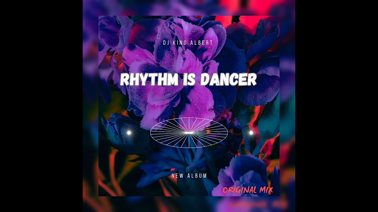 Rhythm Is Dancer Dj king Albert (original mix)