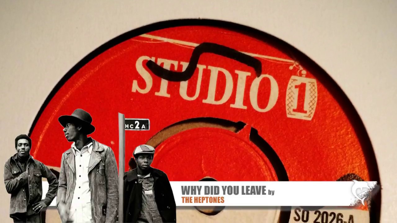 The Heptones - Why did you leave (1967) Studio 1 2026-A