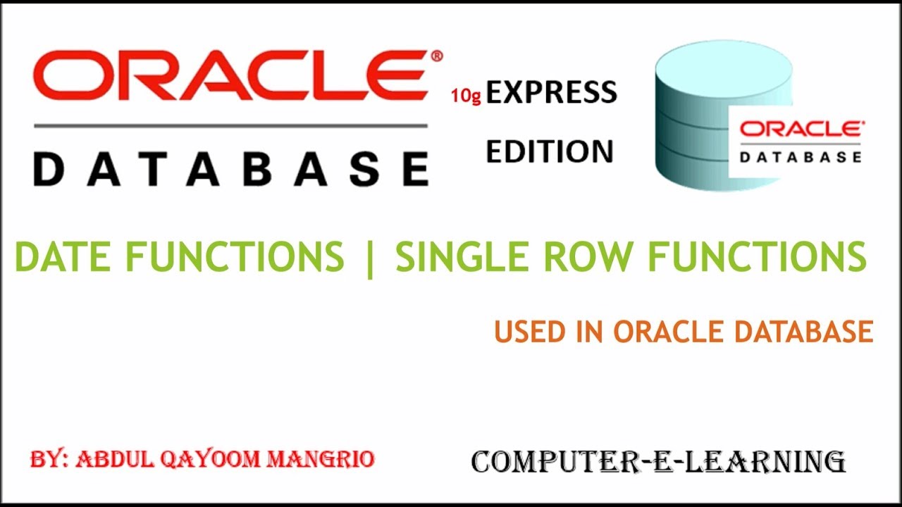 Date Functions | Single Row Functions | Oracle Database XE Tutorial | Computer e Leaning