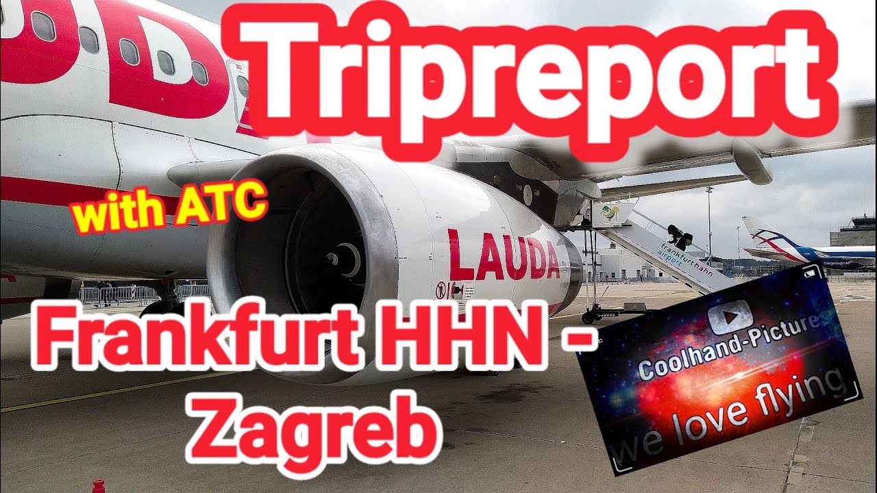 Trip Report - Travel Report Lauda Europe aka Ryanair Frankfurt Hahn to Zagreb. Witch ATC recording