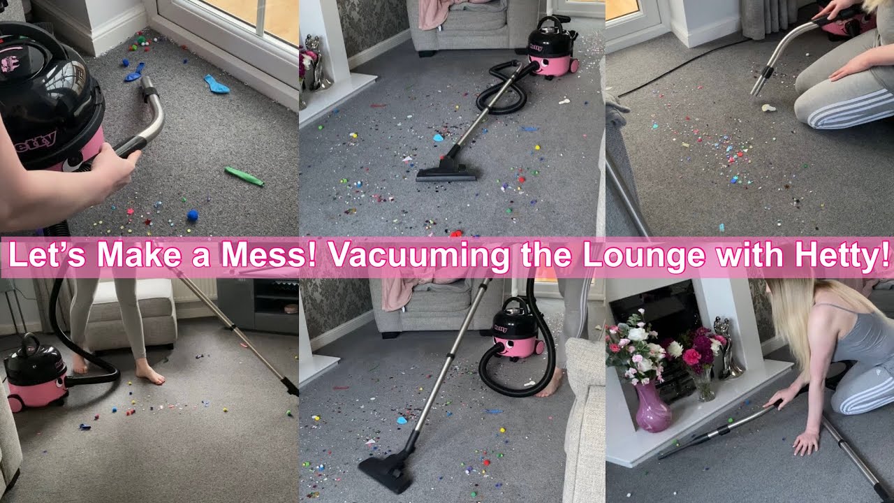 Vacuuming the Living Room with Hetty - Lets Make a Mess! (Balloons & More) + I'M BACK!!!