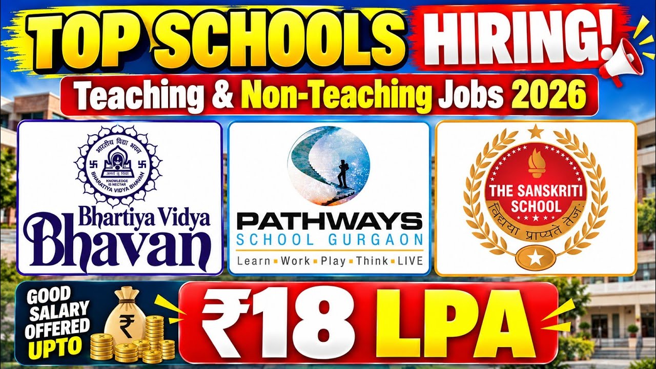 ₹18 LPA Salary! 🔥 Latest Teaching & Non-Teaching Jobs 2026 | Top Schools Hiring | PGT TGT PRT