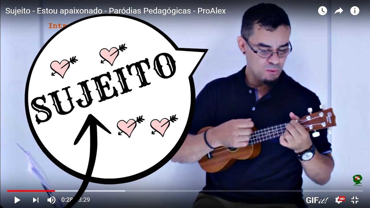 Sujeito - Estou apaixonado - Paródias Pedagógicas - ProAlex