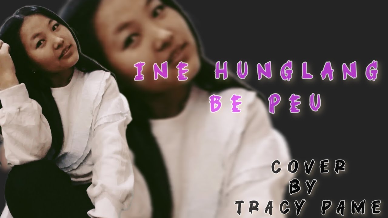 Ine Hunglang Be peu || Zeme Love song || Cover by Tracy pame.
