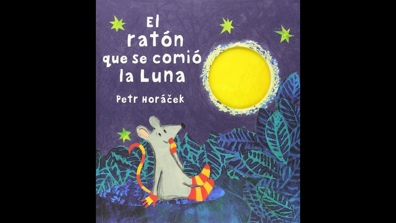 Cuento "El ratón que se comió la luna", de Petr Horacek (Editorial Juventud)