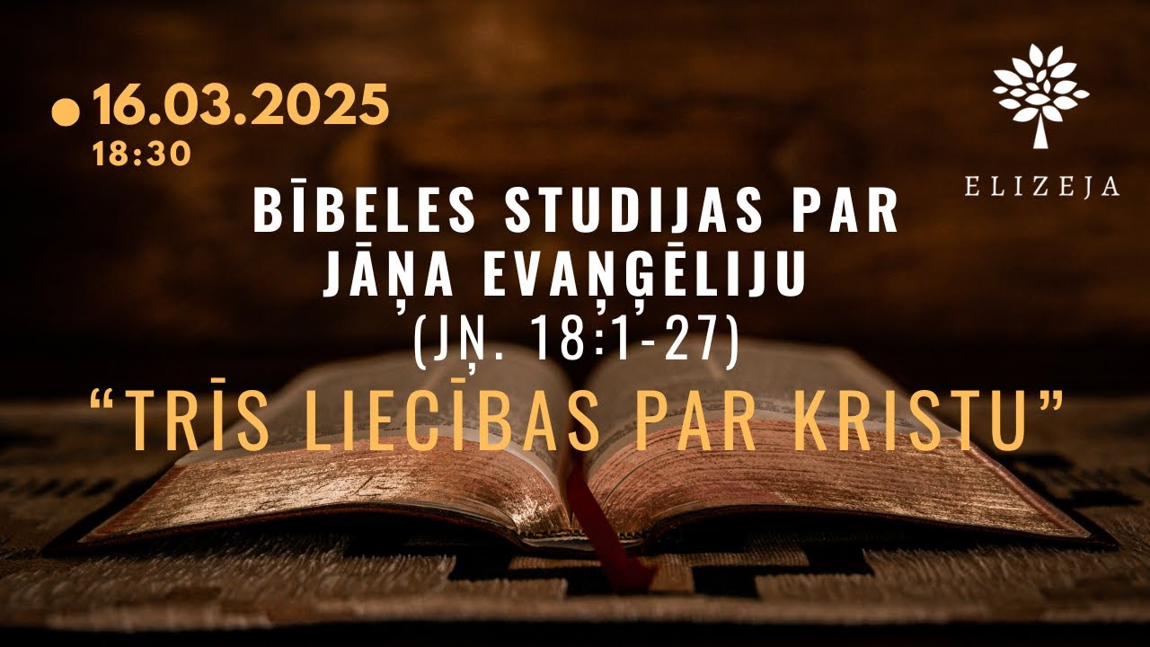 Bībeles studijas Elizejā par Jāņa evaņģēliju – 