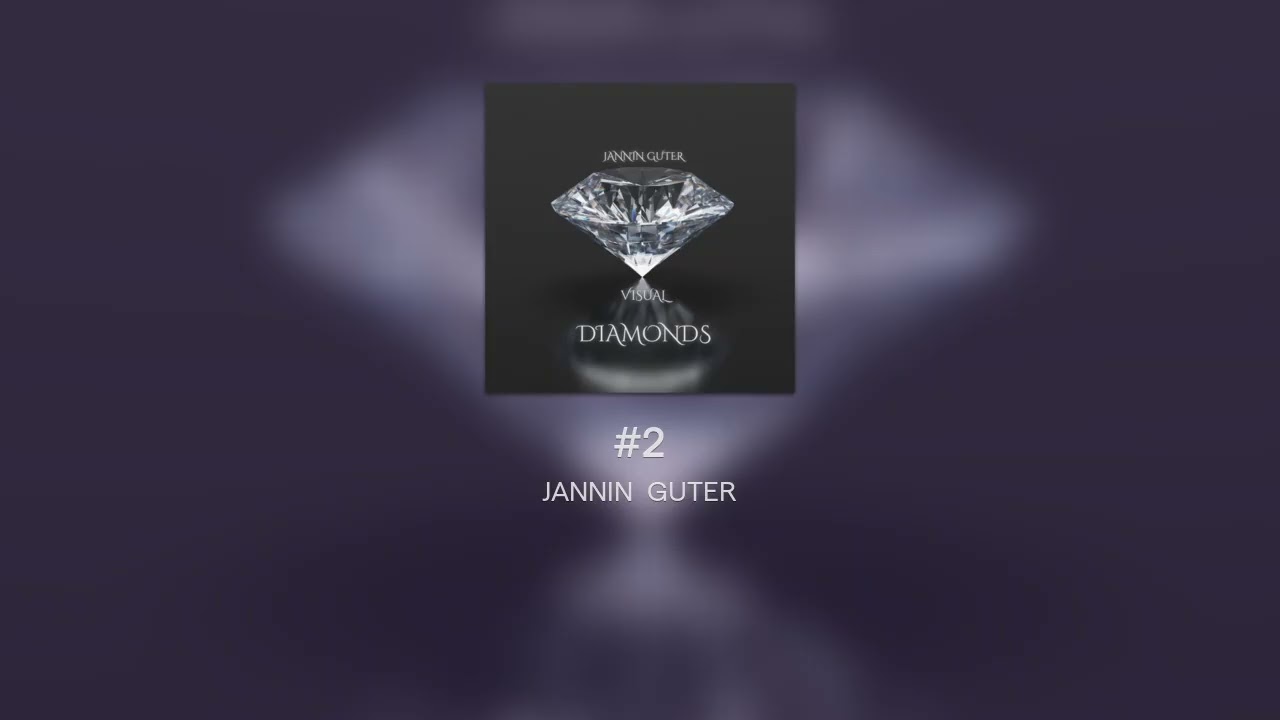 JANNIN GUTER - DIAMONDS - [Visualizer]