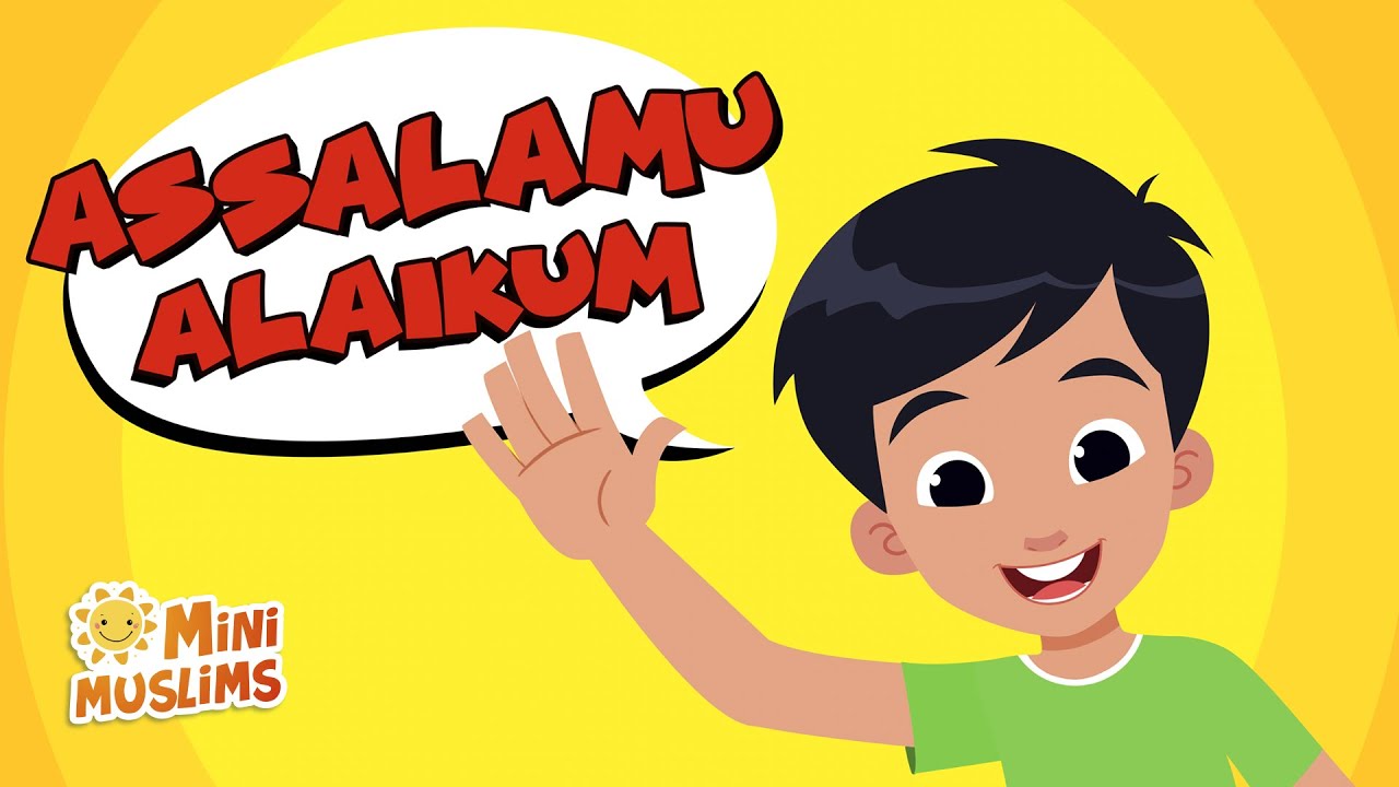 Islamic Songs For Kids 👋🏽 Assalamu Alaikum ☀️ MiniMuslims
