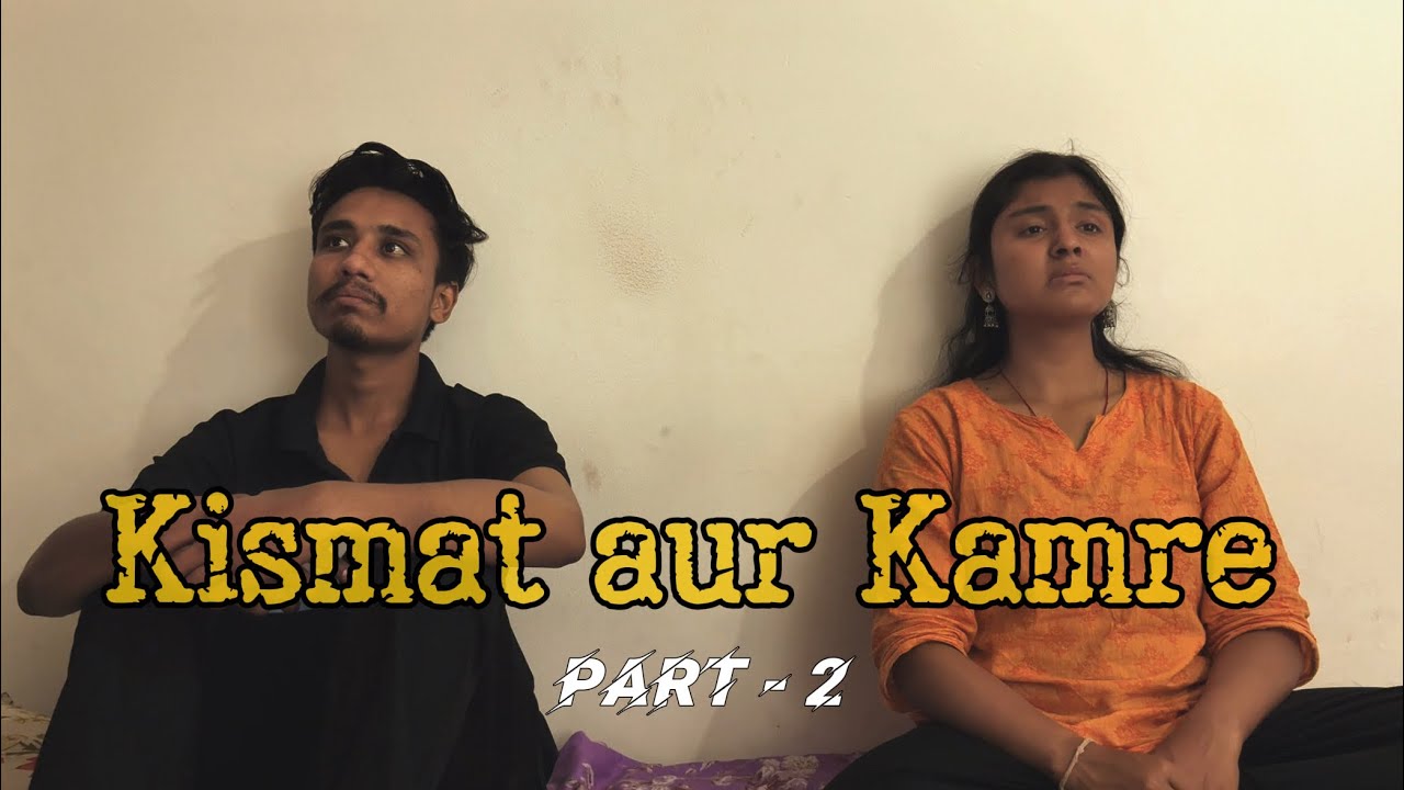 Part - 2 | Kismat aur Kamre | Clapstick