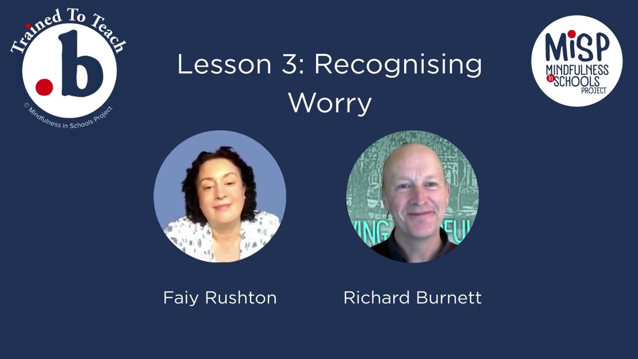 MiYO .b Lesson 3 Recognising Worry