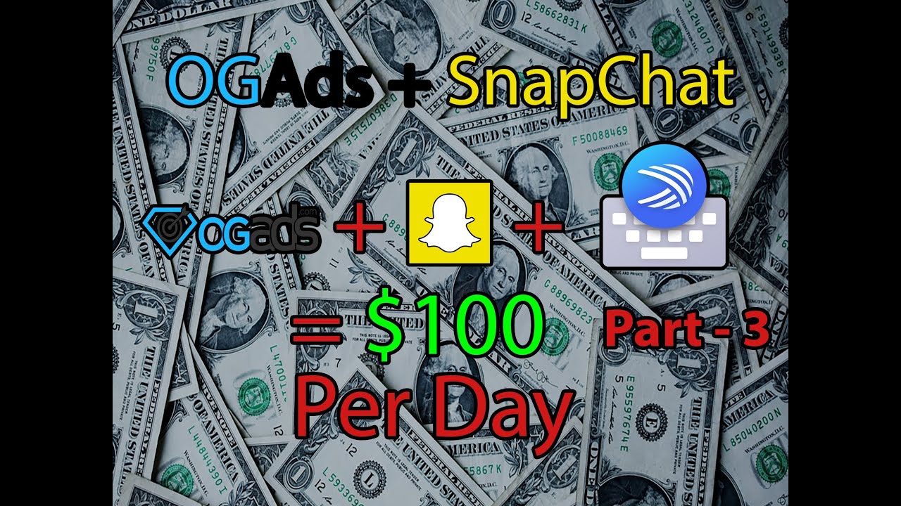 OGAds + Snapchat method Part - 3