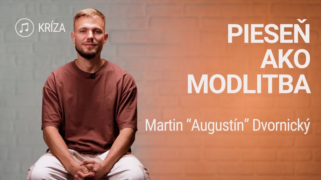 PIESEŇ AKO MODLITBA | Martin 
