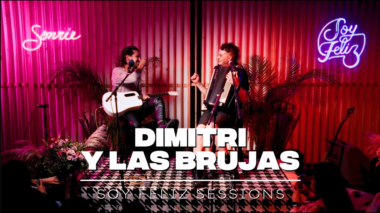 Dimitri y Las Brujas: Soy Feliz Sessions