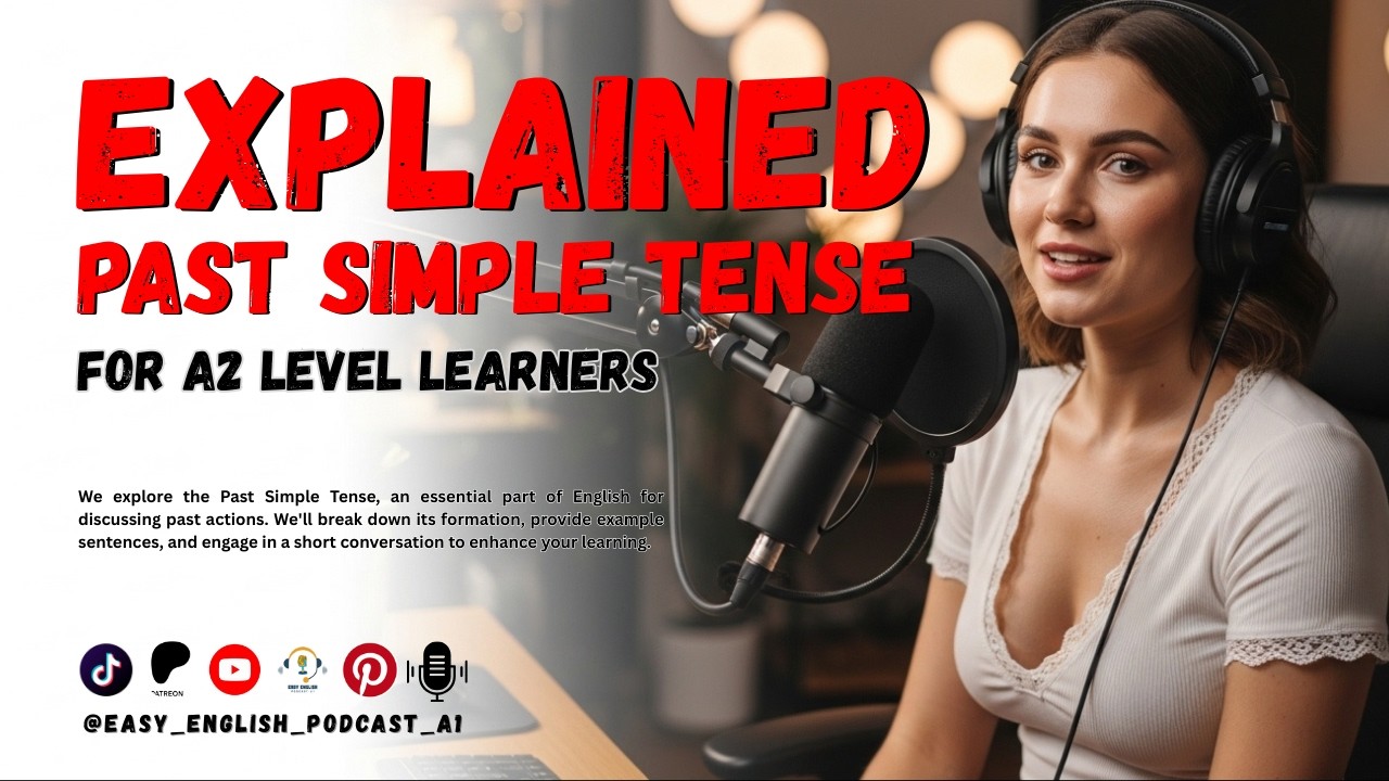 Past Simple Tense Explained | Level A2 | Easy English Podcast A1 🎙️