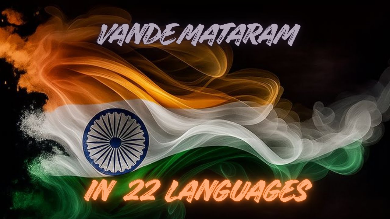🔥 Vande Mataram | 22 Languages | Independence Day Special | Unity Anthem for Youth