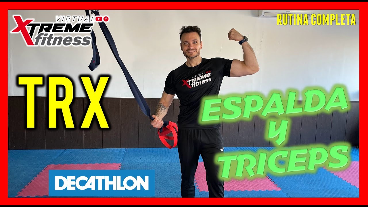 RUTINA TRX para ESPALDA Y TRICEPS | TRX DECATHLON