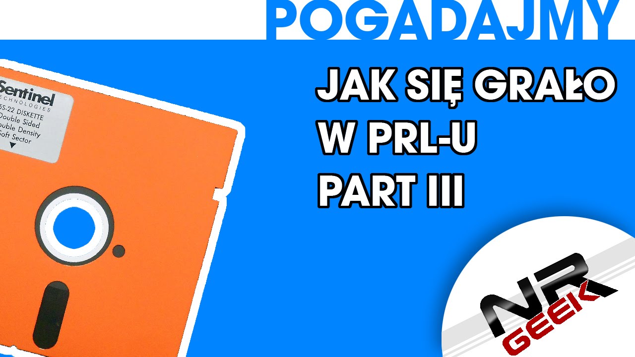 Jak się grało w PRL-u Part III - Pogadajmy #08 (Stare Retro Gry)