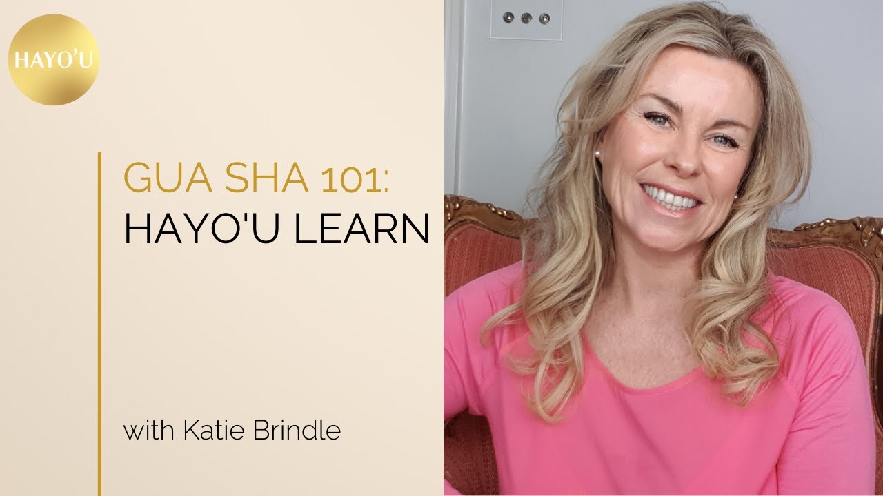 Gua Sha 101: Hayo’u Learn