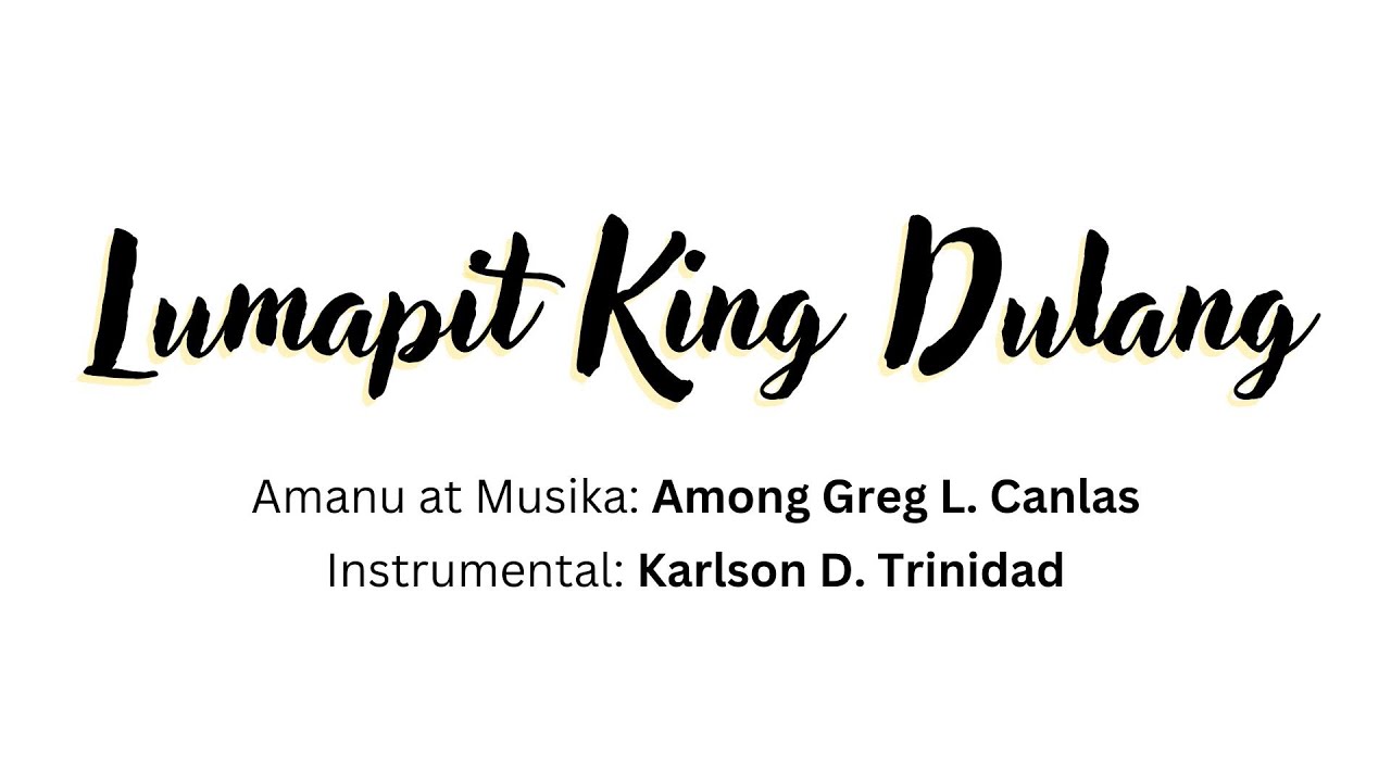 LUMAPIT KING DULANG Among Greg L. Canlas
