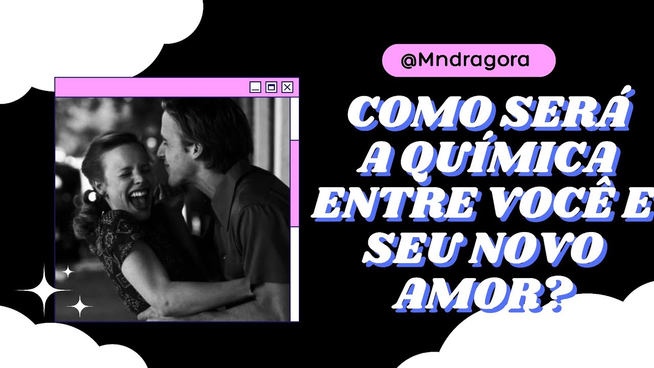 ⁉️❤️‍🔥 COMO SERÁ A QUÍMICA ENTRE VOCÊ E SEU NOVO AMOR?