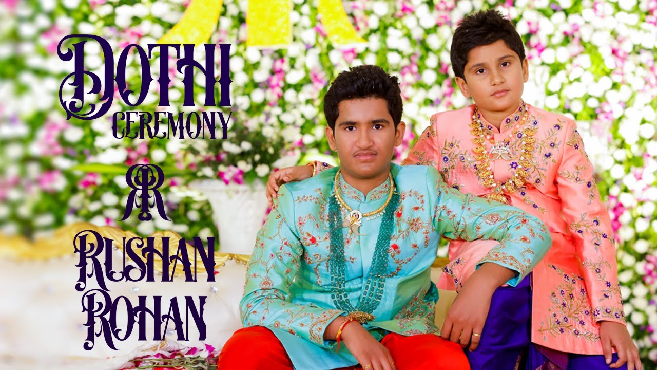 Rushan Rohan Dothi Ceremony | Hyderabad